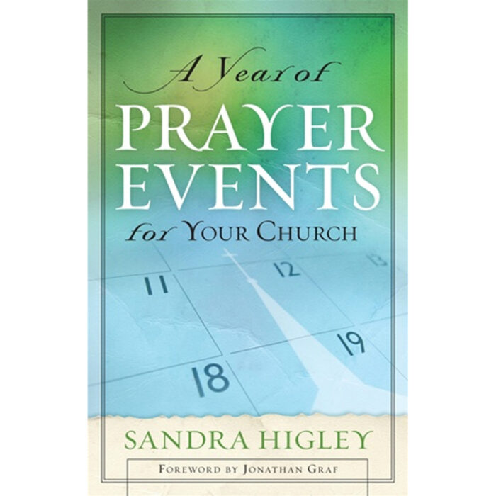 A Year of Prayer Events for Your Church by Sandra Higley