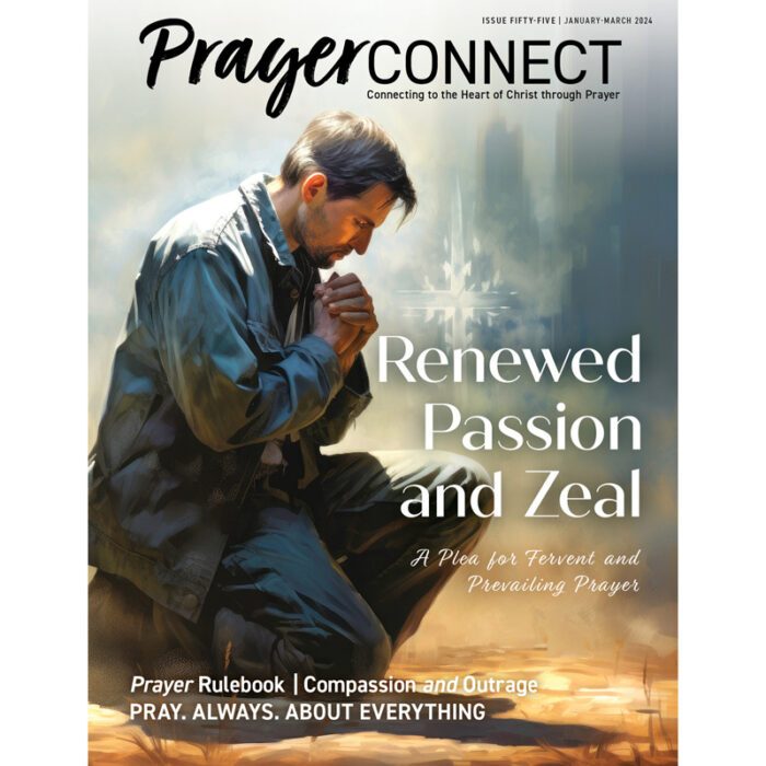 Prayer Connect Issue 55 - Renewed Passion and Zeal