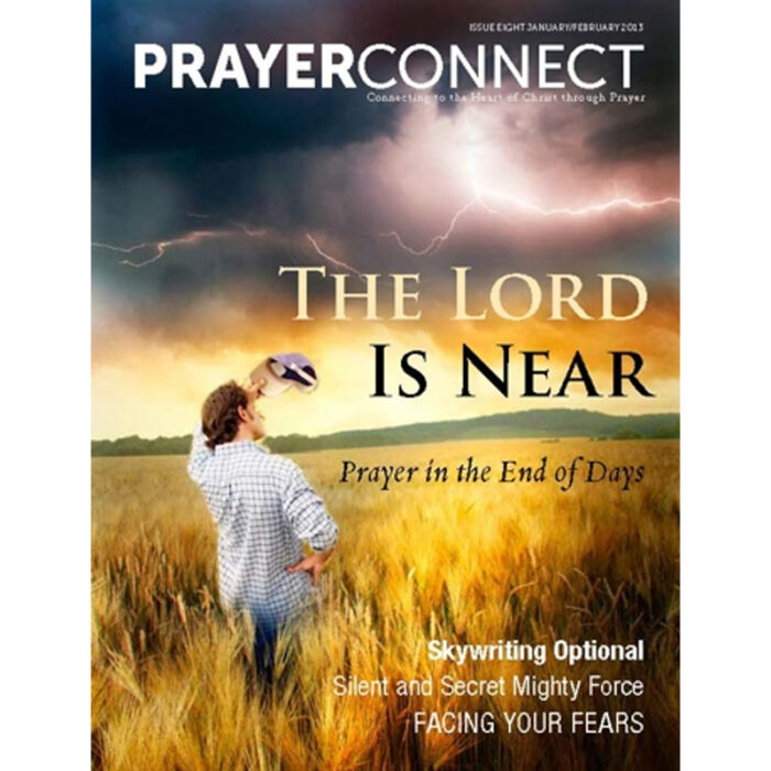 Prayer Connect Issue 8 -- The Lord Is Near