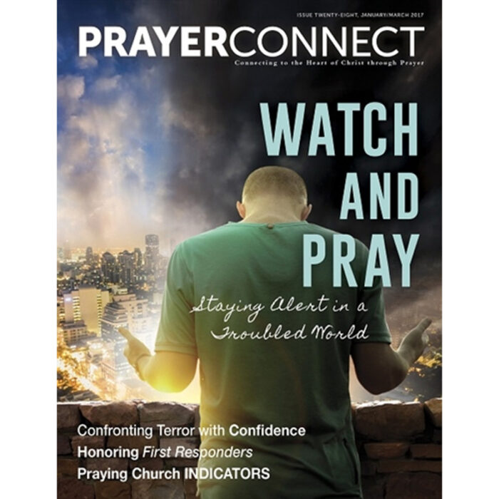 Prayer Connect Issue 28 - Watch and Pray