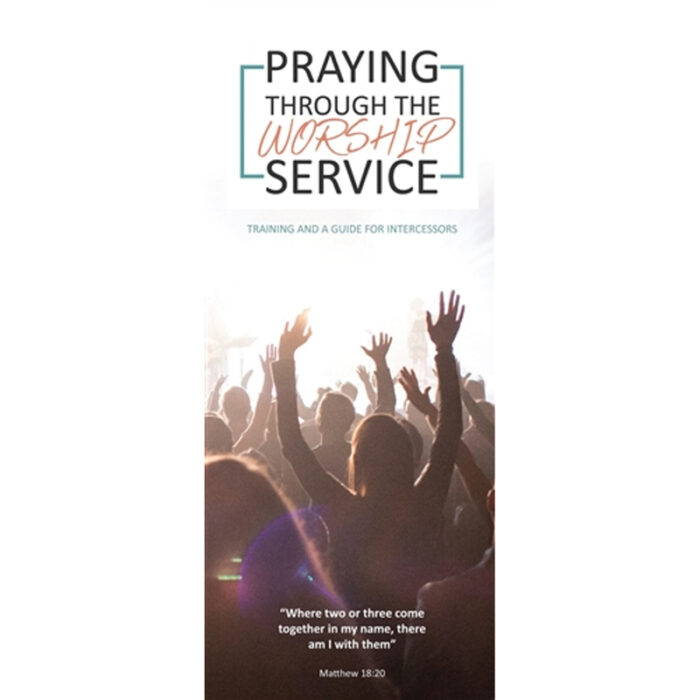 Praying Through the Worship Service - Pack of 25 Brochures