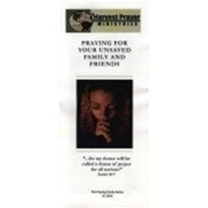 Praying for Your Unsaved Family and Friends - PDF Format